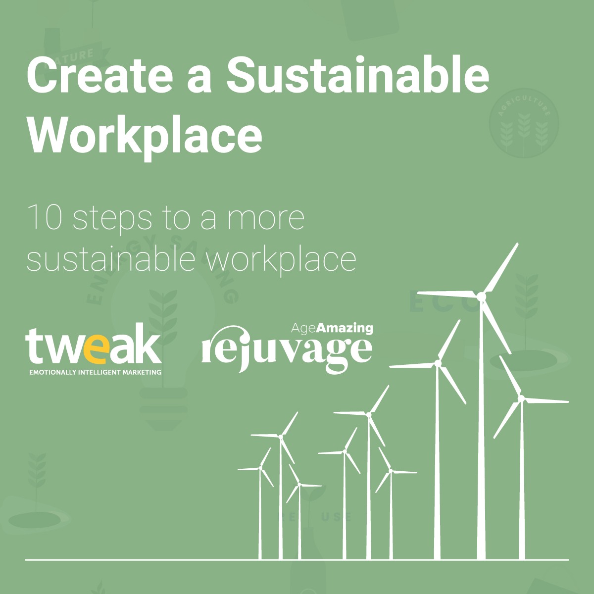 Create a sustainable workplace